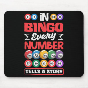 Bingo Numbers Tells Story - Favourite Lottery Gamb Mouse Pad