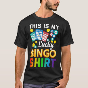 Bingo Player Bingo This Is My Lucky Bingo T-Shirt