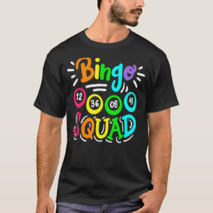 Bingo  Player Casino Women Men Cute Bingo Squad T-Shirt