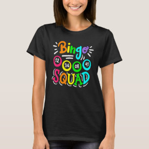Bingo  Player Casino Women Men Cute Bingo Squad T-Shirt