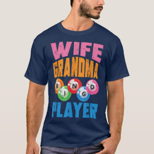 Bingo Player Grandma Bingo Caller Nana Mothers Day T-Shirt