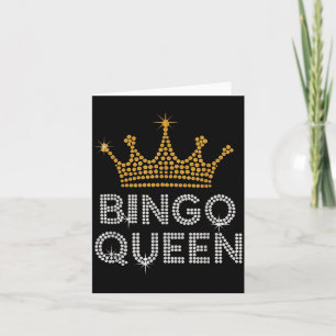 Bingo Queen Bingo Player Game Party Funny Women Gi Card