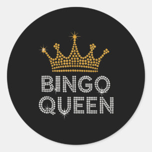 Bingo Queen Bingo Player Game Party Funny Women Gi Classic Round Sticker