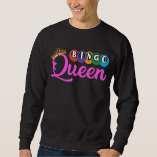 Bingo Queen Come On Caller Make Me Holler Bingo Sweatshirt