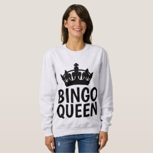 BINGO QUEEN T-shirts & sweatshirts