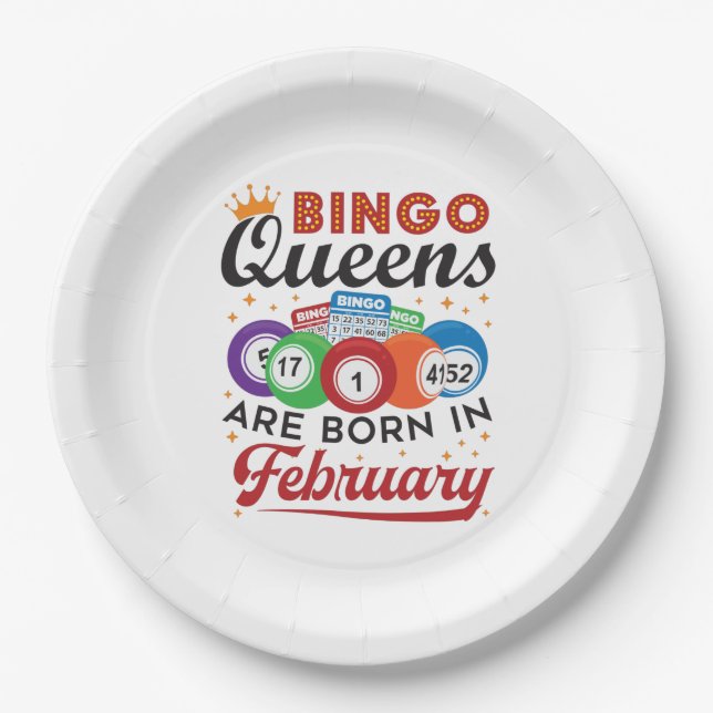 Bingo Queens Are Born in February Paper Plate (Front)