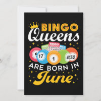 Bingo Queens Are Born in June Birthday 