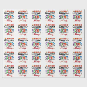 Bingo Queens Are Born In May Wrapping Paper