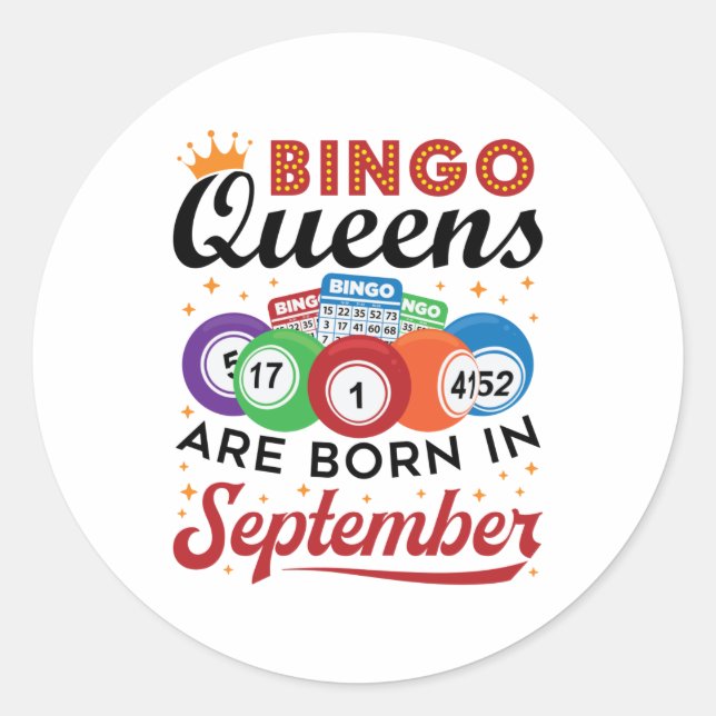 Bingo Queens Are Born in September Classic Round Sticker (Front)