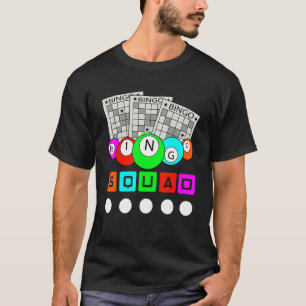 Bingo Squad Bingo Player Lottery Hobby Bingo Winne T-Shirt