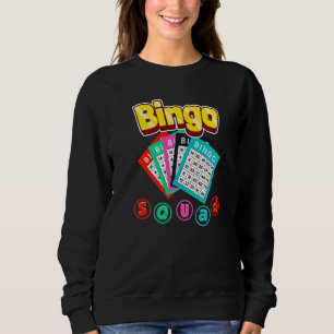 Bingo Squad Lottery Humour Lucky Winning Card Play Sweatshirt