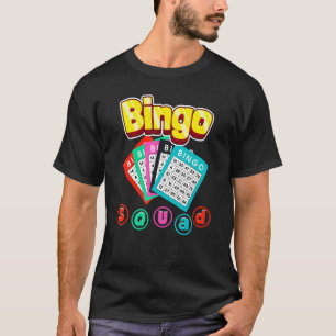 Bingo Squad Lottery Humour Lucky Winning Card Play T-Shirt