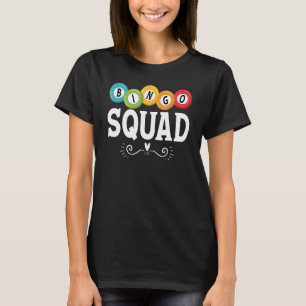 Bingo Squad Team Player   Lucky Bingo Women Men Lo T-Shirt