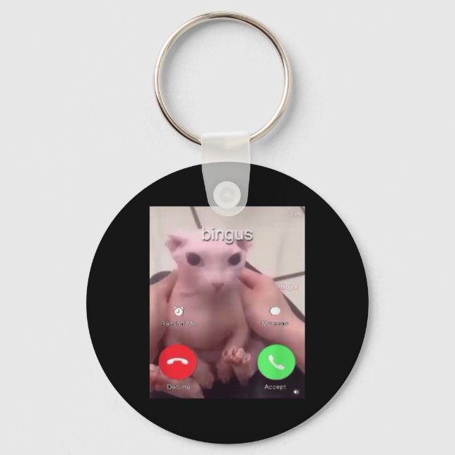 Bingus Is Calling Hairless Sphinx Cat Bingus Cat M Keychain (Front)