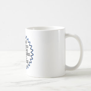 Biochemist...Because I Said So Coffee Mug