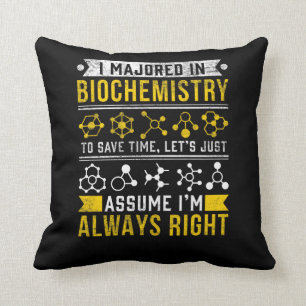 Biochemistry Humour Biologist Funny Scientist Joke Throw Pillow