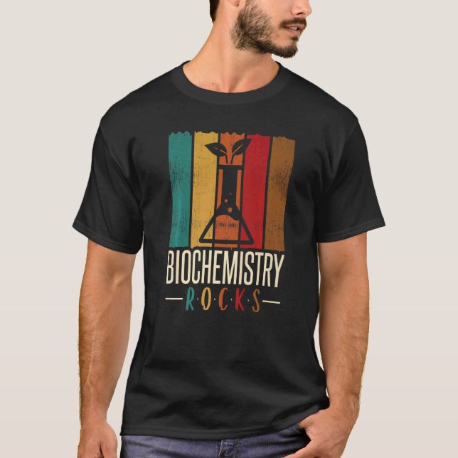 Biochemistry Rocks Biochemist Biology  Apparel T-Shirt (Front)