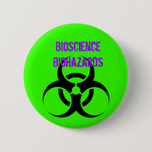 Biohazard, Bioscience Biohazards 2 Inch Round Button