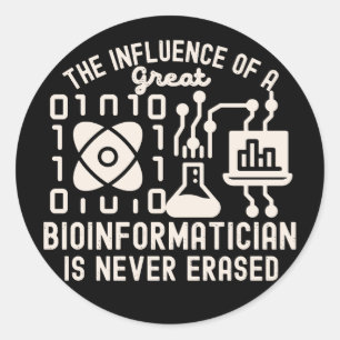 Bioinformatics Scientists, Bioinformatics Quotes9 Classic Round Sticker