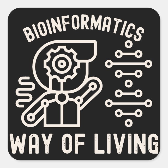 Bioinformatics, Way of Living Square Sticker (Front)