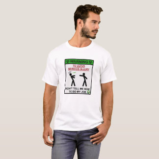 Biologist Warning front T-Shirt