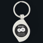 Biology - Biology The Only Science Gift Keychain<br><div class="desc">Funny biology design. Great gift idea for Christmas or birthday for mother, father, brother, sister, grandma or grandpa.</div>
