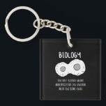 Biology - Biology The Only Science Gift Keychain<br><div class="desc">Funny biology design. Great gift idea for Christmas or birthday for mother, father, brother, sister, grandma or grandpa.</div>