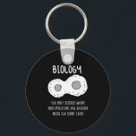Biology - Biology The Only Science Gift Keychain<br><div class="desc">Funny biology design. Great gift idea for Christmas or birthday for mother,  father,  brother,  sister,  grandma or grandpa.</div>