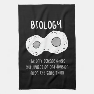 Biology - Biology The Only Science Gift Kitchen Towel
