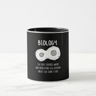 Biology - Biology The Only Science Gift Mug