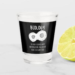 Biology - Biology The Only Science Gift Shot Glass