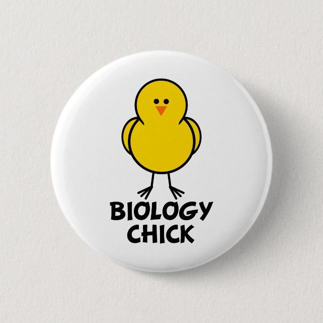 Biology Chick 2 Inch Round Button (Front)