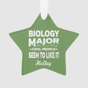 Biology College Major Only Cool People Like It