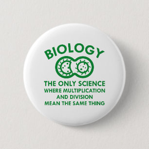 Biology Is In My Genes 2 Inch Round Button