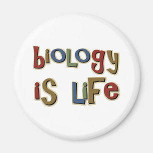 Biology is Life Funny Pun Magnet