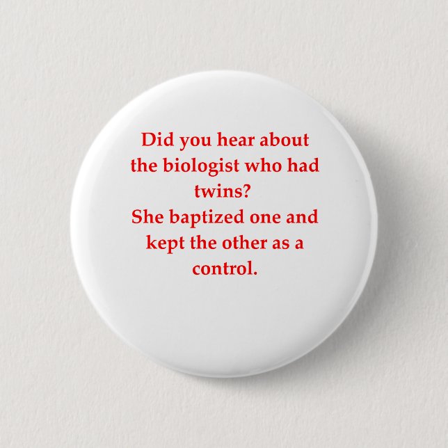 biology joke 2 inch round button (Front)