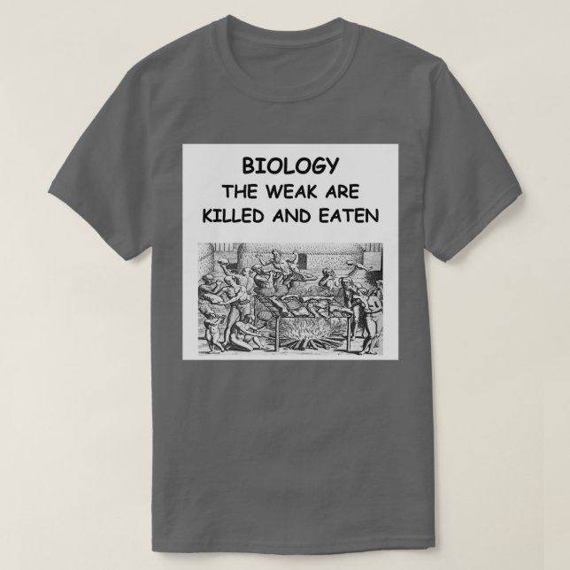 Biology Joke T-Shirt (Design Front)