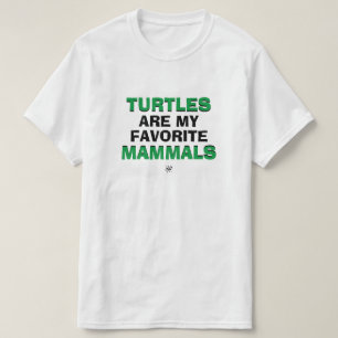 Biology joke: "Turtles are my favourite mammals" T-Shirt