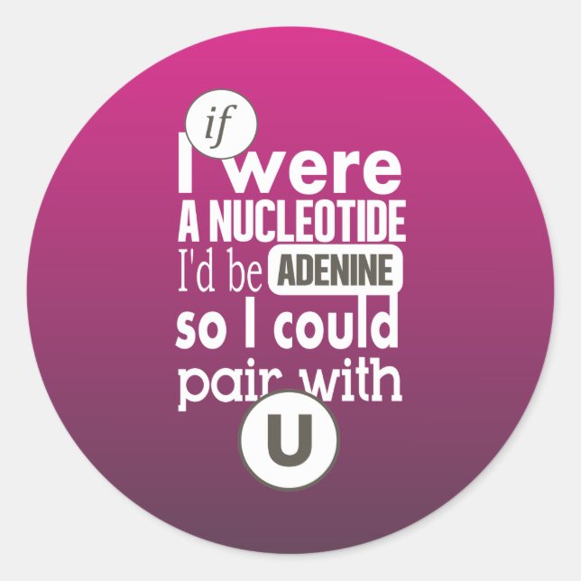 Biology nucleotide adenine pair with uracil U Classic Round Sticker (Front)