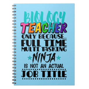 Biology Teacher Only Because Full Time Multi Notebook