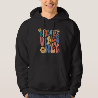 Biology Vibes Only Retro   Science Biologist Teach Hoodie