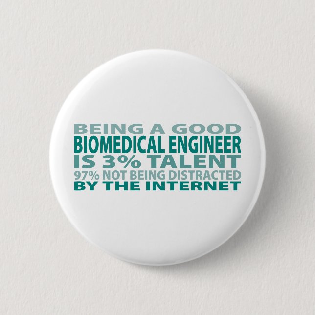 Biomedical Engineer 3% Talent 2 Inch Round Button (Front)