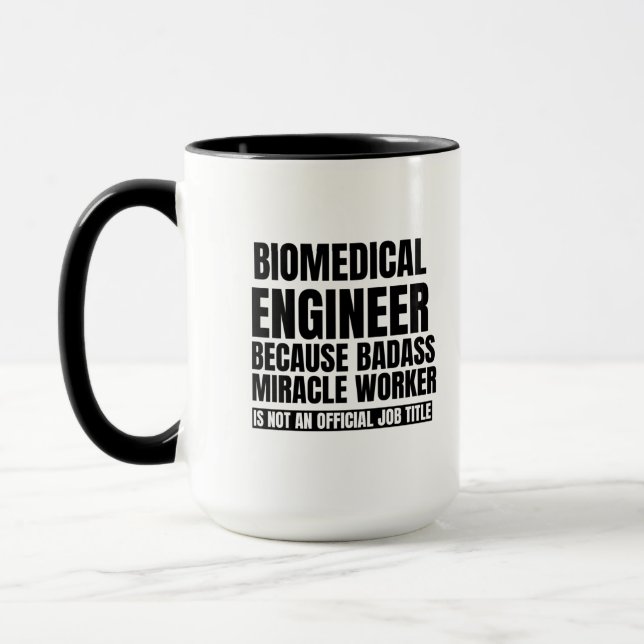 Biomedical engineer because badass miracle worker mug (Left)