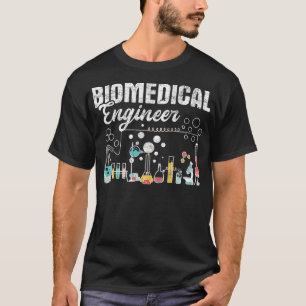 Biomedical Engineer Bioengineering Chemical Engine T-Shirt