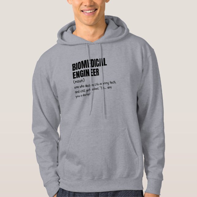 Biomedical Engineer Definition Sweatshirt Hoodie (Front)