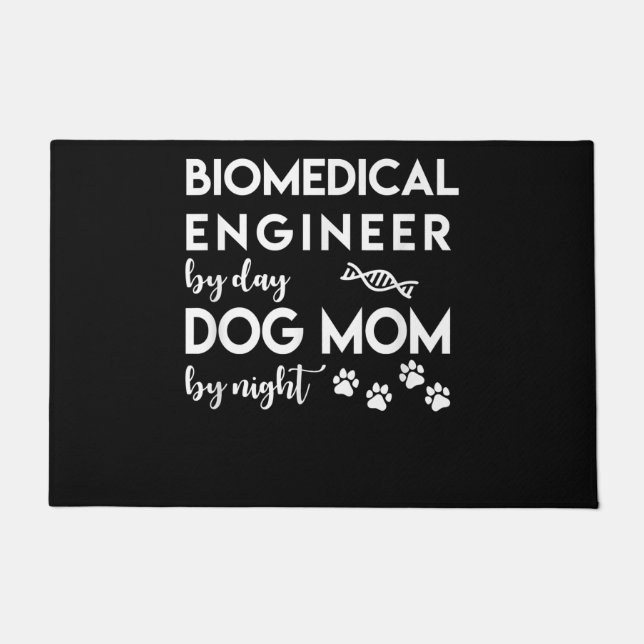 Biomedical Engineer Dog Mom Dog Lover Bio Engineer Doormat (Front)