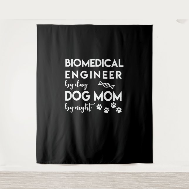 Biomedical Engineer Dog Mom Dog Lover Bio Engineer Tapestry (Front)