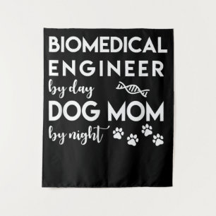 Biomedical Engineer Dog Mom Dog Lover Bio Engineer Tapestry