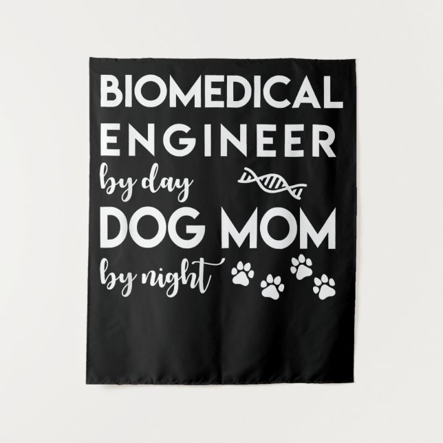 Biomedical Engineer Dog Mom Dog Lover Bio Engineer Tapestry (Front)