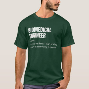 Biomedical Engineer Job Definition T-Shirt